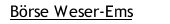Börse Weser-Ems